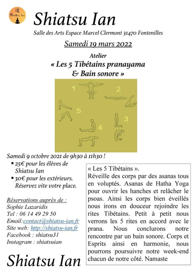 Salut les yogis !
Nouvel atelier samedi 19 mars de 9h30 à 11h30 espace Marcel Clermont Mairie de Fontenilles!
Les cinq Tibétains enchaînement de yoga ancestral accessible à tous.
Vous permettant de mettre en place une routine matinale pour dynamiser votre journée.